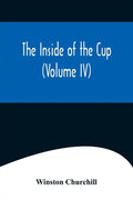 The Inside of the Cup (Volume IV) - Paperback