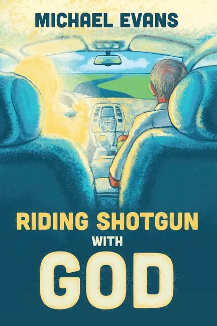 Riding Shotgun with God - Paperback