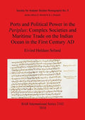 Ports and Political Power in the Periplus: Complex Societies and Maritime Trade on the Indian Ocean in the First Century AD - Paperback