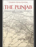 The Punjab: The History of the Punjabis and the Contested Region on the Border Between India and Pakistan - Paperback