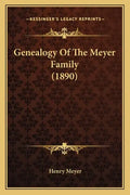 Genealogy Of The Meyer Family (1890) - Paperback