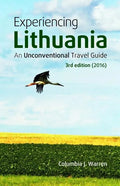 Experiencing Lithuania: 3rd Edition (2016) - Paperback