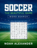Soccer The Beautiful Game Word Search - Paperback