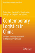 Contemporary Logistics in China: Systemic Reconfiguration and Technological Progression - Paperback