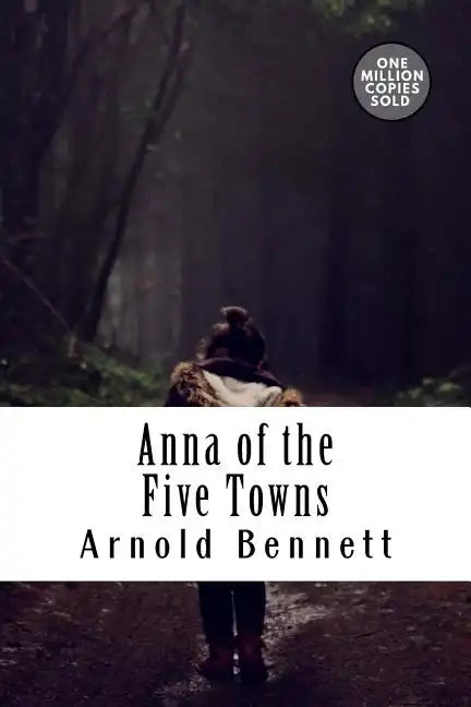 Anna of the Five Towns - Paperback