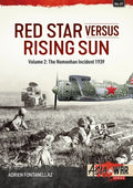 Red Star Versus Rising Sun: Volume 2: The Nomonhan Incident 1939 - Paperback