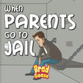 When Parents Go To Jail - Paperback