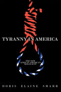 Tyranny in America: The New African-American Holocaust - Paperback