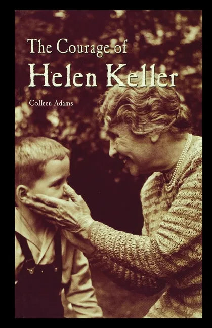 The Courage of Helen Keller - Paperback