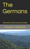 The Germans: Narratives of Early American Families - Paperback
