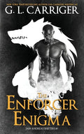The Enforcer Enigma: San Andreas Shifters #3 - Paperback