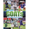 Soccer Goats: The Greatest Athletes of All Time - Hardcover