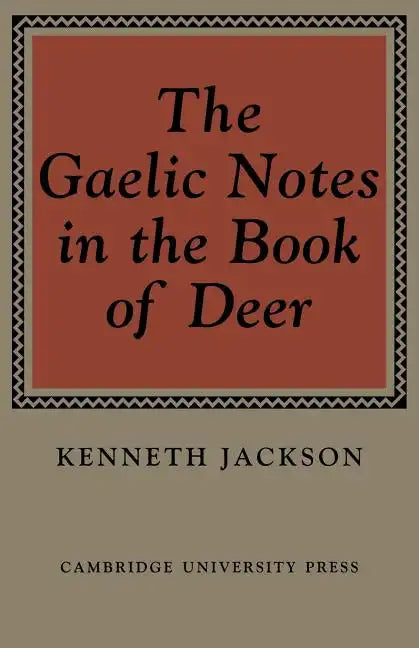 The Gaelic Notes in the Book of Deer - Paperback
