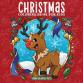 Christmas Coloring Book for Kids: Christmas Book for Children Ages 4-8, 9-12 - Paperback