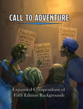 Call To Adventure: Expanded Compendium of Fifth Edition Backgrounds - Hardcover