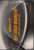 Growing Up In Bay Ridge Brooklyn: Iconic things of our time-1950s-1980s - Paperback