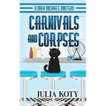 Carnivals and Corpses - Paperback