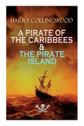 A Pirate of the Caribbees & the Pirate Island - Paperback