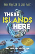 These Islands Here: Short Stories of the South Pacific - Paperback