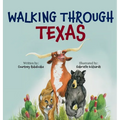 Walking Through Texas - Hardcover