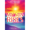 My Sun Rises Versus of Light and Shadow: A Teen's Journey in Poetry - Paperback