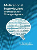 Motivational Interviewing: A Workbook for Change Agents - Paperback