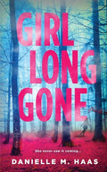 Girl Long Gone - Paperback