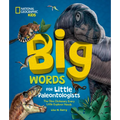 Big Words for Little Paleontologists: The Dino Dictionary Every Little Explorer Needs - Hardcover