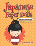 Japanese Paper Dolls Coloring Book: A Dolls Coloring Book - Paperback