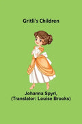 Gritli's Children - Paperback