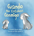 Cuando No Estabas Conmigo - Hardcover