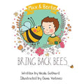Max and Bertie Bring Back Bees - Paperback