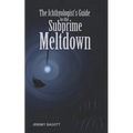 The Ichthyologist's Guide to the Subprime Meltdown - Paperback