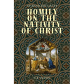 Homily on the Nativity of Christ - Paperback
