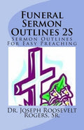 Funeral Sermon Outlines 2S: Sermon Outlines For Easy Preaching - Paperback