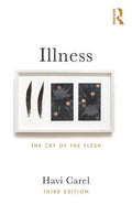 Illness: The Cry of the Flesh - Paperback