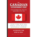 The Canadian Citizenship Test: Study Guide with 500+ Official Style Practice Questions & Answers - Paperback