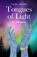 Tongues of Light: Book Three of the Deep Skin Series - Paperback