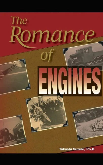 The Romance of Engines - Hardcover