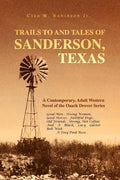 Trails to and Tales of Sanderson, Texas - Paperback