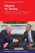 Obama V. Trump: The Politics of Presidential Legacy and Rollback - Paperback