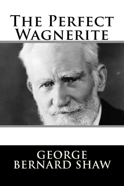 The Perfect Wagnerite - Paperback