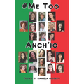 #Me Too, Anch'io - Paperback