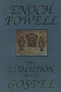 The Evolution of the Gospel: A New Translation of the First Gospel with Commentary and Introductory Essay - Paperback