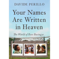 Your Names Are Written in Heaven: The World of Rose Busingye - Hardcover