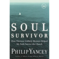 Soul Survivor: How Thirteen Unlikely Mentors Helped My Faith Survive the Church - Paperback
