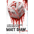 A Roll of the Dice: A New kind of Reading Experience - Hardcover