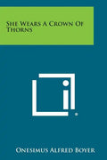 She Wears A Crown Of Thorns - Paperback