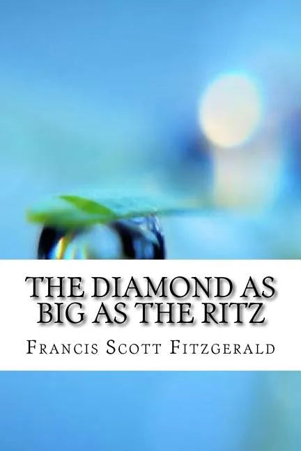 The Diamond as Big as the Ritz - Paperback