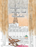 A Beautiful Paris Coloring Book For adults - Paperback